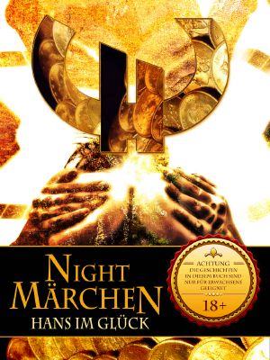 [Night Märchen 07] • Hans im Glück